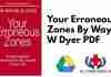 Your Erroneous Zones By Wayne W Dyer PDF