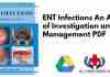 ENT Infections An Atlas of Investigation and Management PDF