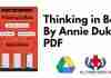 Thinking in Bets By Annie Duke PDF