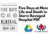 Five Days at Memorial Life and Death in a Storm Ravaged Hospital PDF
