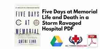 Five Days at Memorial Life and Death in a Storm Ravaged Hospital PDF
