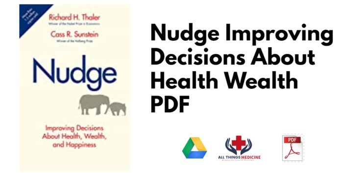 Nudge Improving Decisions About Health Wealth PDF