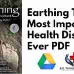 Earthing The Most Important Health Discovery Ever PDF