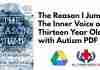 The Reason I Jump The Inner Voice of a Thirteen Year Old Boy with Autism PDF