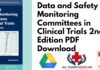Data and Safety Monitoring Committees in Clinical Trials 2nd Edition PDF