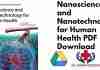 Nanoscience and Nanotechnology for Human Health PDF