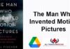 The Man Who Invented Motion Pictures pdf