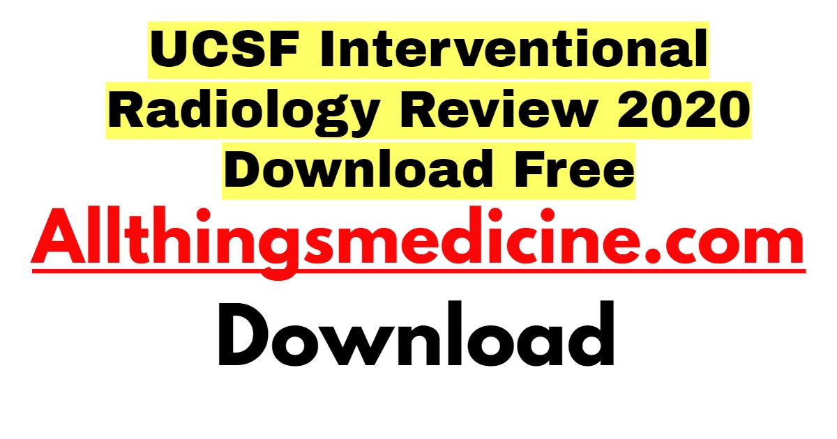ucsf-interventional-radiology-review-2020-download-free