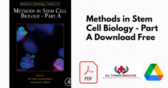 Methods in Stem Cell Biology - Part A PDF
