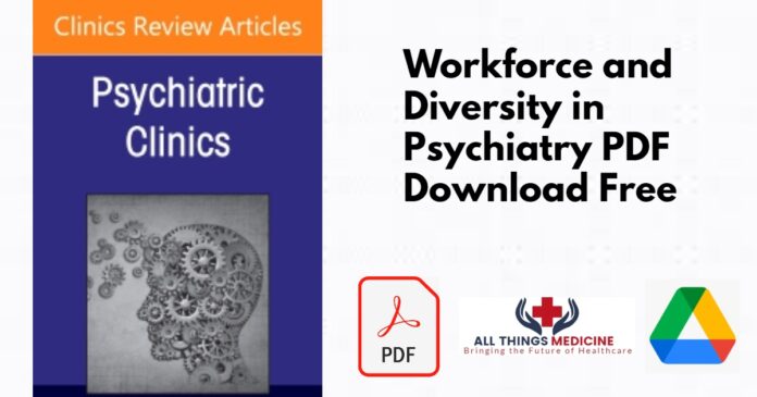 Workforce and Diversity in Psychiatry PDF