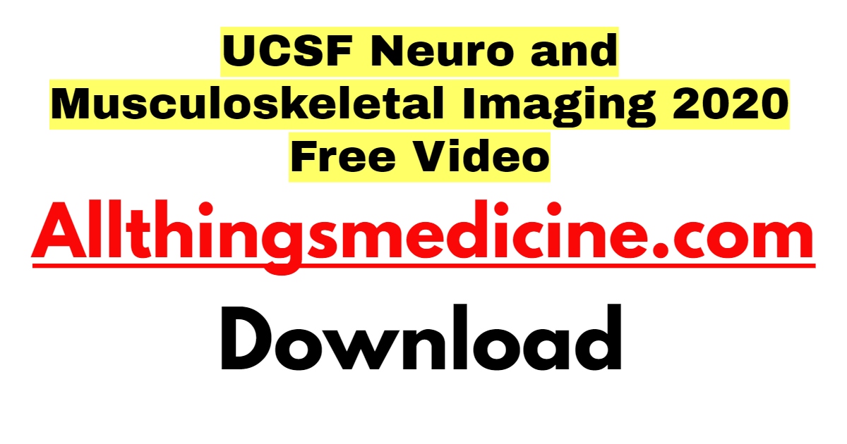 ucsf-neuro-and-musculoskeletal-imaging-2020-download-free