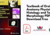 Textbook of Oral Anatomy Physiology Histology and Tooth Morphology PDF