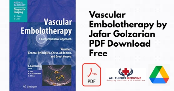 Vascular Embolotherapy by Jafar Golzarian PDF