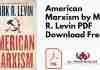 American Marxism by Mark R. Levin PDF