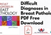 Difficult Diagnoses in Breast Pathology PDF
