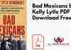 Bad Mexicans by Kelly Lytle PDF