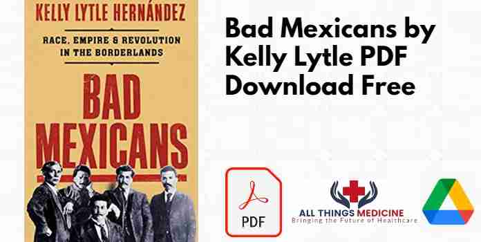 Bad Mexicans by Kelly Lytle PDF