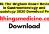 cme-the-brigham-board-review-in-gastroenterology-and-hepatology-2020-download-free