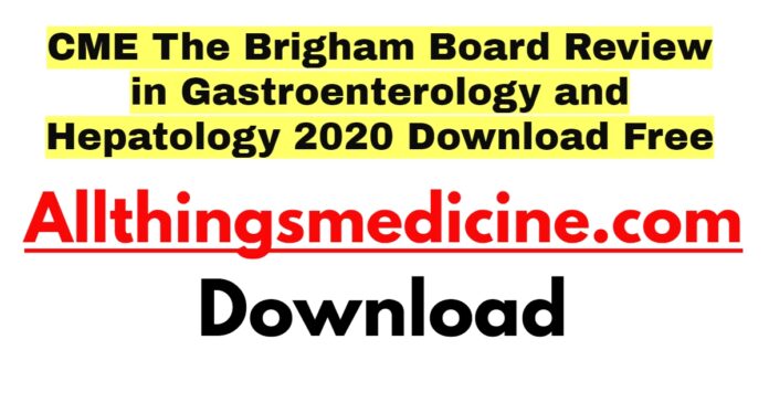 cme-the-brigham-board-review-in-gastroenterology-and-hepatology-2020-download-free