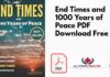 End Times and 1000 Years of Peace PDF