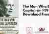 The Man Who Broke Capitalism PDF
