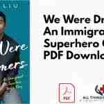 We Were Dreamers: An Immigrant Superhero Origin PDF