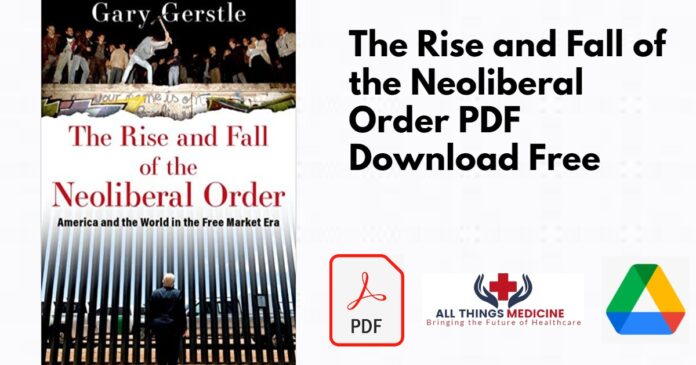 The Rise and Fall of the Neoliberal Order PDF