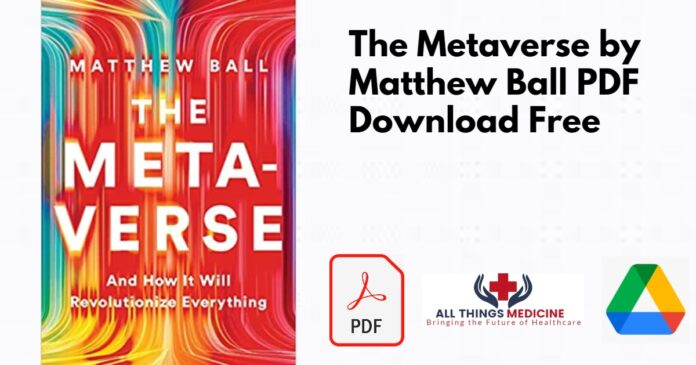 The Metaverse by Matthew Ball PDF