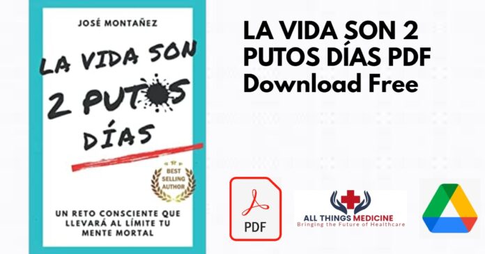 LA VIDA SON 2 PUTOS DÍAS PDF