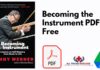 Becoming the Instrument PDF