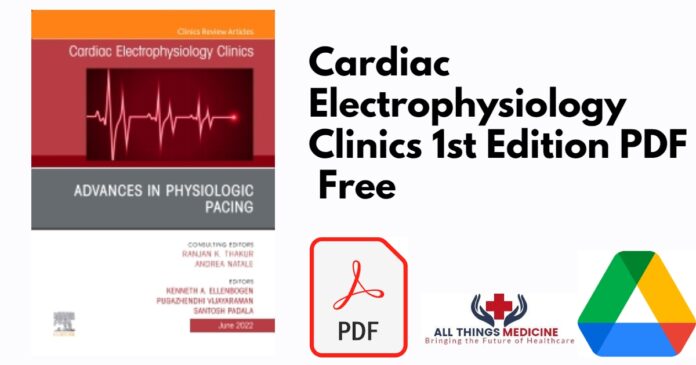 Cardiac Electrophysiology Clinics PDF