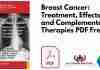 Breast Cancer: Treatment, Effects, and Complementary Therapies PDF