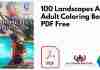 100 Landscapes An Adult Coloring Book PDF