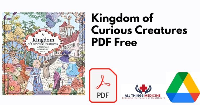 Kingdom of Curious Creatures PDF