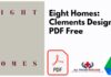 Eight Homes: Clements Design PDF