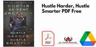 Hustle Harder, Hustle Smarter PDF
