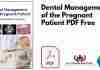 Dental Management of the Pregnant Patient PDF