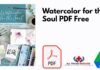 Watercolor for the Soul PDF