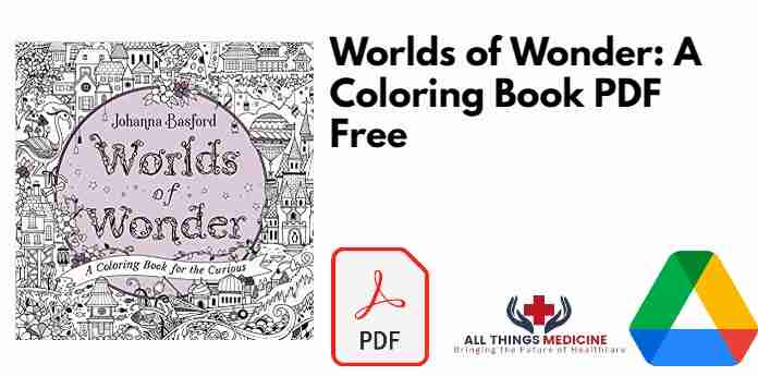 Worlds of Wonder: A Coloring Book PDF