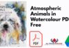 Atmospheric Animals in Watercolour PDF