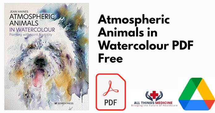 Atmospheric Animals in Watercolour PDF