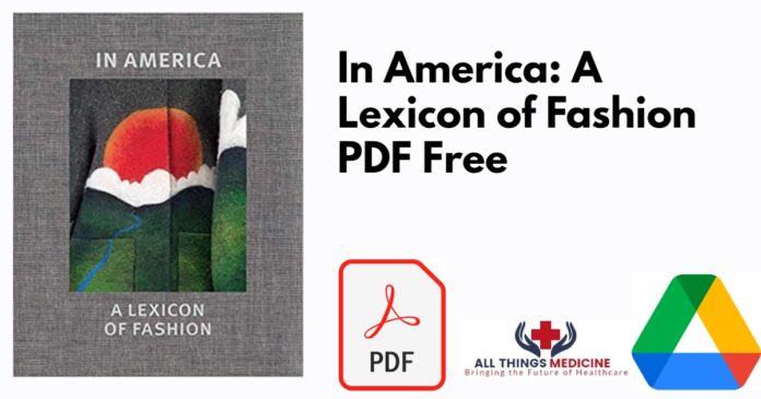 In America: A Lexicon of Fashion PDF