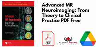 Advanced MR Neuroimaging: From Theory to Clinical Practice PDF
