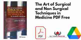 The Art of Surgical and Non Surgical Techniques in Medicine PDF