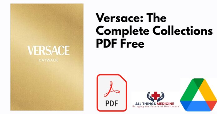 Versace: The Complete Collections PDF