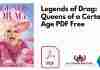 Legends of Drag: Queens of a Certain Age PDF