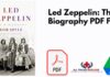 Led Zeppelin: The Biography PDF