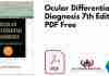 Ocular Differential Diagnosis 7th Edition PDF
