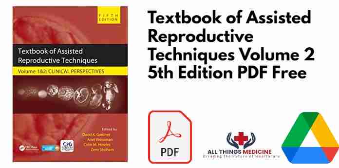 Textbook of Assisted Reproductive Techniques Volume 2 5th Edition PDF