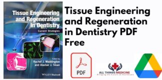 Tissue Engineering and Regeneration in Dentistry PDF